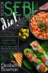 Dr. Sebi Diet: Plant-Based Meal Plan for Sustainable Weight-Loss.Detox Your Body with Healthy Lifestyle Based Diets and Boost Your...