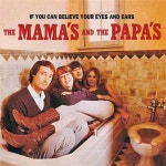 The Mamas &amp; The Papas (마마스 앤 파파스) - 1집 If You Can Believe Your Eyes And Ears [LP] | The Mamas &amp; The Papas... 
