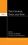 The Church, Then and Now | Porter | Pickwick Publications - 예스24