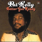 Pat Kelly (팻 켈리) - Better Get Ready [LP] - 예스24 Pat Kelly (팻 켈리) - Better Get Ready [LP]  - 예스24