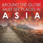 Around The Globe - Must See Places in Asia - 예스24