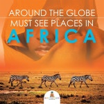 Around The Globe - Must See Places in Africa - 예스24