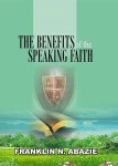THE BENEFIT OF THE SPEAKING FAITH - 예스24