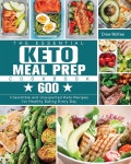 The Essential Keto Meal Prep Cookbook - 예스24