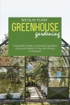 Greenhouse Gardening Made Easy - 예스24