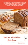 BREAD MACHINE RECIPES - 예스24 BREAD MACHINE  RECIPES - 예스24