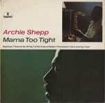 Archie Shepp Mama Too Tight UK vinyl LP album (LP record) (450023)