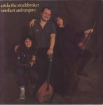 Attila The Stockbroker Sawdust And Empire UK vinyl LP album (LP record) (849022)