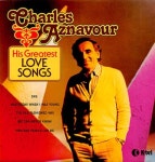Charles Aznavour His Greatest Love Songs UK vinyl LP album (LP record) (314015)