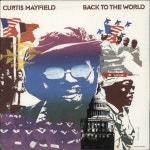 Curtis Mayfield Back To The World US vinyl LP album (LP record) (883008)