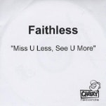 Faithless Miss U Less, See U More UK Promo CD-R acetate (305005)