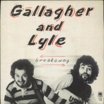 Gallagher And Lyle Breakaway UK 7 vinyl single (7 inch record / 45) (828021)