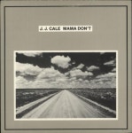 J.J. Cale Mama Dont UK 7 vinyl single (7 inch record / 45) (700066)