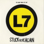 L7 Stuck Here Again UK Promo CD single (CD5 / 5) (39352)