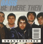 Oasis Be There Then UK CD album (CDLP) (315012)