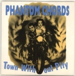 The Phantom Chords Town Without Pity UK 7 vinyl single (7 inch record / 45) (700389)