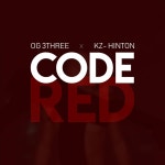 OG 3Three – Code Red Lyrics | Genius Lyrics OG 3Three (Ft. KZ- Hinton) – Code Red