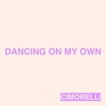 Cimorelli – Dancing on My Own Lyrics | Genius Lyrics Cimorelli – Dancing on My Own