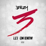 Jeezy – Let Em Know Lyrics | Genius Lyrics Jeezy – Let Em Know