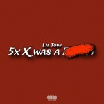 Lil Towi – 5x X was a BITCH Lyrics | Genius Lyrics Lil Towi – 5x X was a BITCH