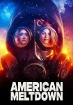 아메리칸 멜트다운 영화 스트리밍으로 보기 아메리칸 멜트다운 영화 스트리밍으로 보기 