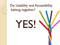 Accessibility and Usability Working together at MIT Katherine Wahl – Usability Consultant Stephani Roberts – Accessibility... 