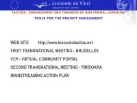 1 st TRANSNATIONAL MEETING BRUSSELS - BELGIUM FEBRUARY 19-20, 2004 THE PROJECT Gabriella Bettiol. -  ppt download