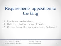 English Civil War 1642–1651 C3BLengerová Tereza. Requirements opposition to the king 1.Punishment royal advisors 2.Limitations... 