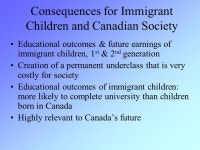 Educational Integration of Immigrant Children & Youth: Policy Ineffectiveness & Consequences for Learners and Society Yan Guo... 