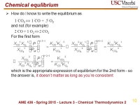 AME 436 Energy and Propulsion Lecture 3 Chemical thermodynamics concluded: Equilibrium thermochemistry. -  ppt download