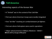 Introduction Purpose of Today’s Presentation Background on the Korean War Discussion of The War Outcome of the War - In... 