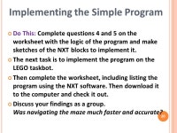 What is an algorithm? 2. Can you think of a reason why it might be inconvenient to program your robot to always go. -  ppt... 