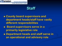 County Government Roles and Responsibilities Roles and Responsibilities Alan Probst Local Government Specialist Local Government... 