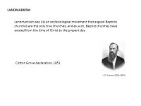 BAPTIST HISTORY Lesson 28 Landmarkism: What, Where, How and Now. -  ppt download