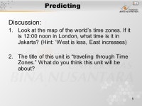 1 Pertemuan 3: TRAVELING THROUGH TIME ZONES Matakuliah: G0942/Listening 1 Tahun: 2009 Versi: baru. -  ppt download