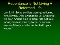 Repentance Absolutely necessary for us to become Christians and to remain faithful to the Lord. -  ppt download