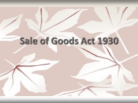 Sale of Goods Act Contd - Act Deals with goods Act Deals with goods Sec 4(1) – contract of sale – Contract of sale of goods... 