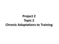 Project 2 Topic 2 Chronic Adaptations to Training. -  ppt download