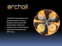 Features and Benefits Increases available BTU yield (Combustion Catalyst) SAE J1321 testing documented MPG improvement over 8... 