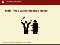 EDUCAUSE Security Professionals Conference 2007 Monkey-in-the-Middle Attacks on Campus Networks Andrew J. KortySean... 