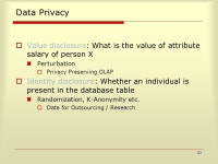 1 Architectures and Algorithms for Data Privacy Dilys Thomas Stanford University, April 30th, 2007 Advisor: Rajeev Motwani... 