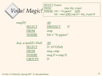 CS 286, UC Berkeley, Spring 2007, R. Ramakrishnan 1 Evaluation of Recursive Queries Part 2: Pushing Selections. -  ppt download