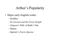 Arthur’s Popularity Growing popularity –Since Geoffrey of Monmouth’s Historia regum Britanniae (1135) –Popularity. -  ppt... 
