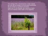 coming of the Lord announces a major change.. the truth will be revealed to all and justice will flourish. We are. -  ppt download
