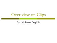 Over view on Clips By: Mohsen Faghihi. Clips view. -  ppt download
