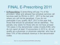 Medicare 2011 ANCO Seminars January, Agenda What’s Going On Right Now Medicare PFS Final Rule 1/1/2010 PQRI and E-Prescribing... 