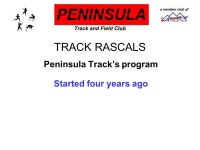 TRACK RASCALS Future Olympians?. TRACK RASCALS Who are they? -  ppt download