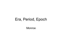 Era, Period, Epoch Monroe. Objectives ~ Geologic Column ~ the ordered arrangement of rock in layers, based on age Time Periods... 