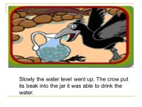 Based on the picture, write a creative sentence containing at... A suggested answer The poor fishes in the bowl are at the mercy... 