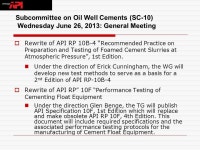 2013 Exploration & Production Standards Conference Subcommittee 10 June 25 & 26, 2013 Capitol Hyatt Regency Washington D.C.... 